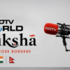 NDTV World To Launch ‘Anviksha’ Dialogue Series In Nepal On August 27